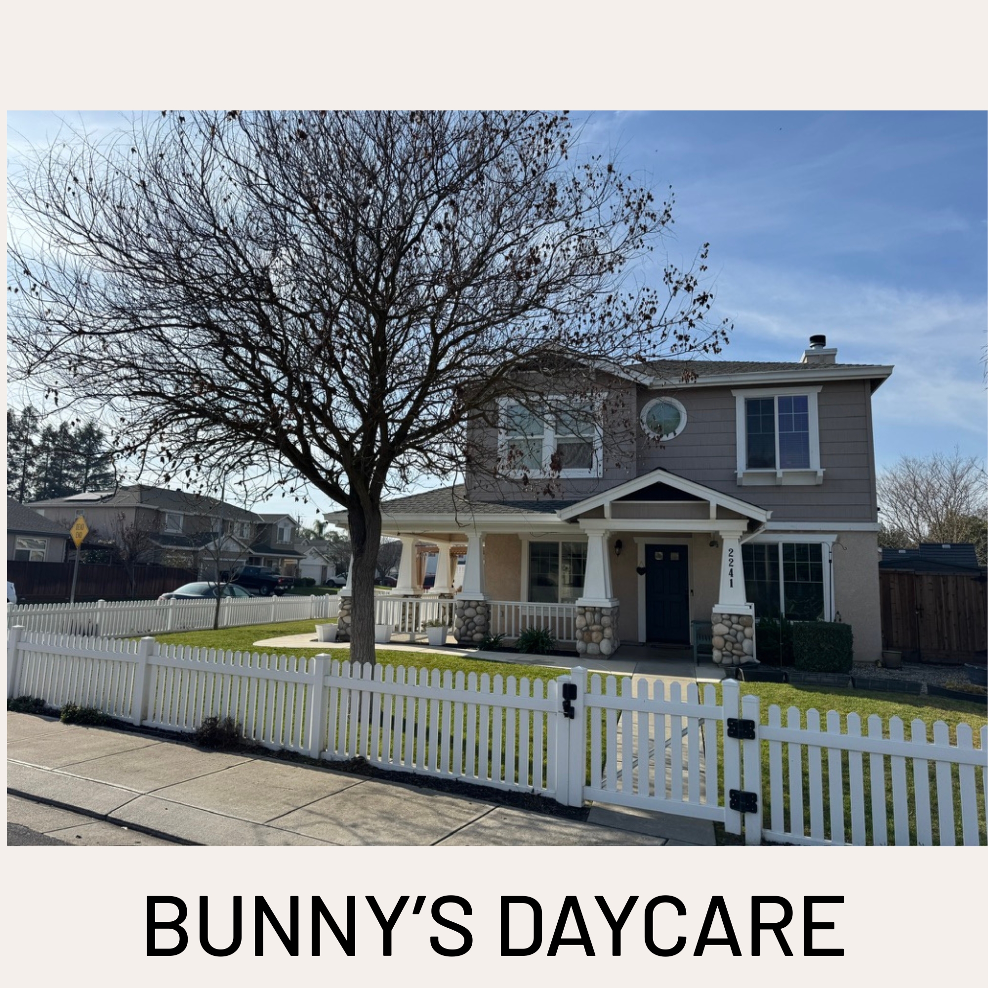 Bunny's Daycare in Manteca, CA