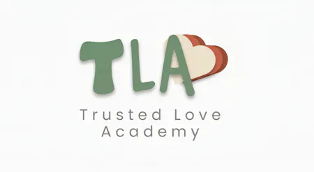 Trusted Love Academy (TLA)