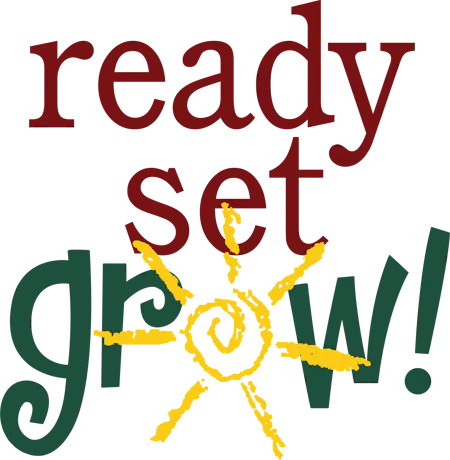 Ready Set Grow